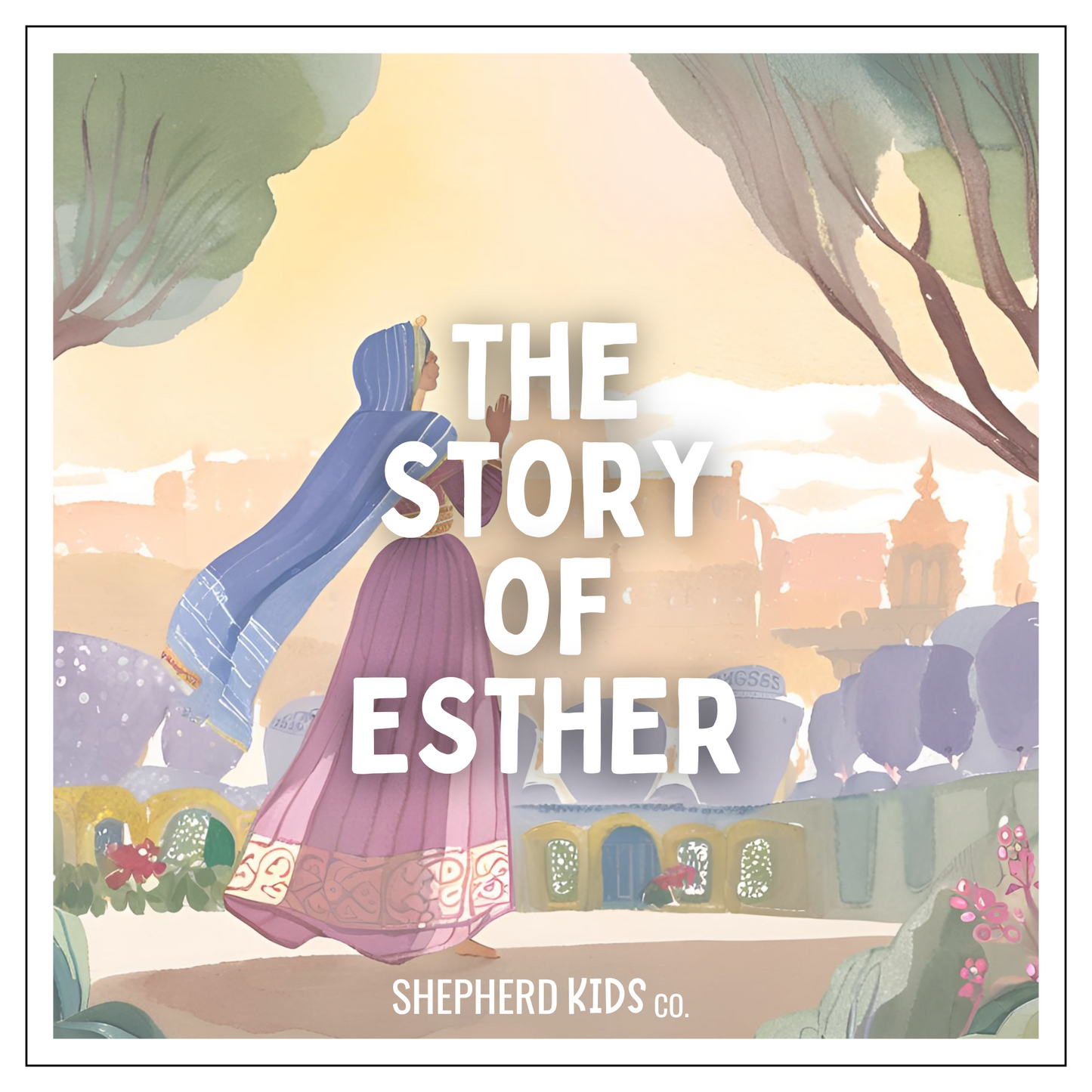 The Story of Esther