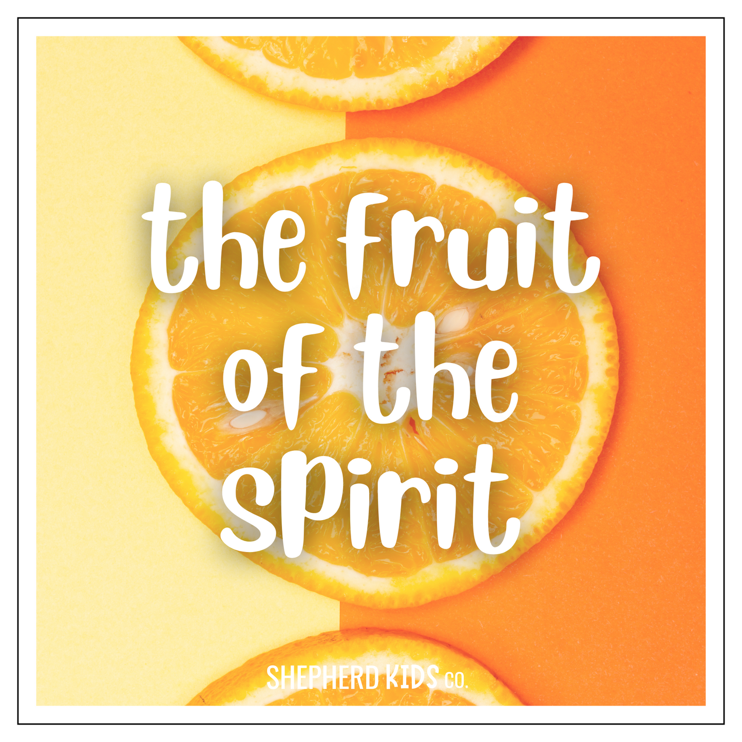 The Fruit of the Spirit