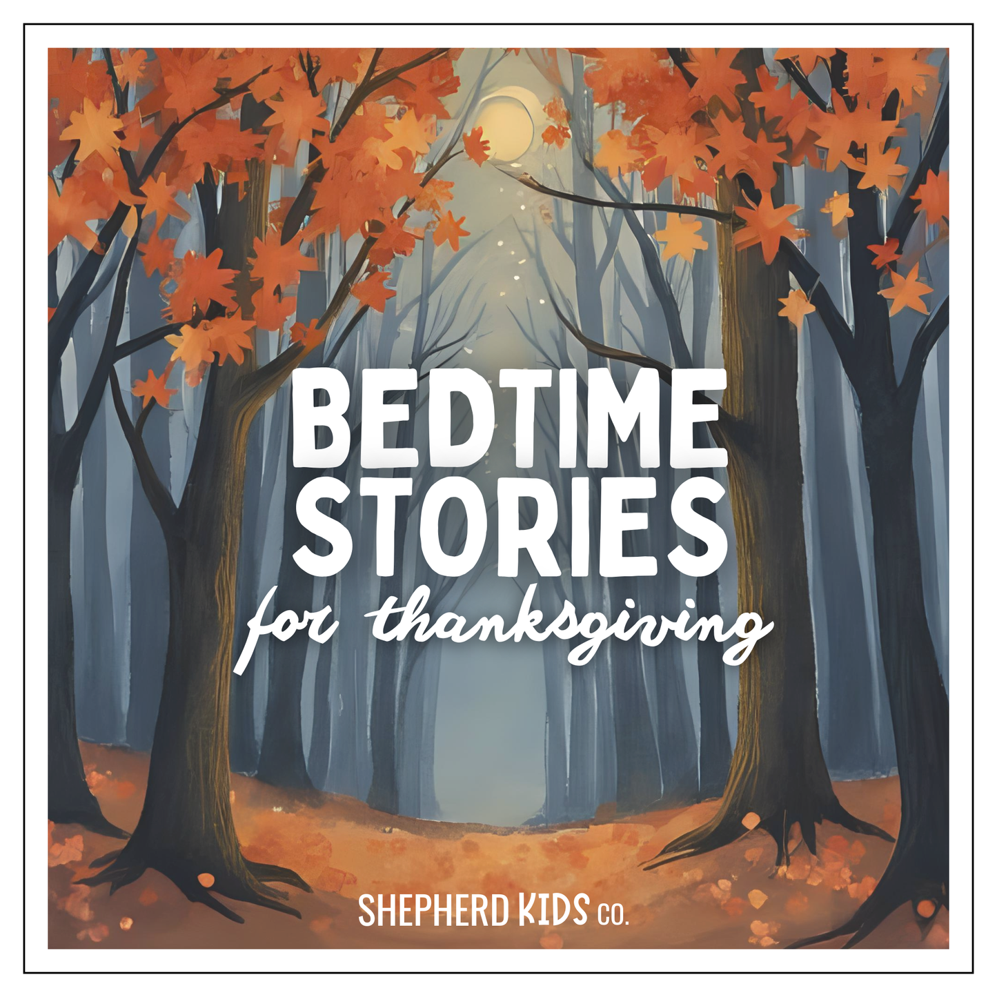 Bedtime Stories for Thanksgiving