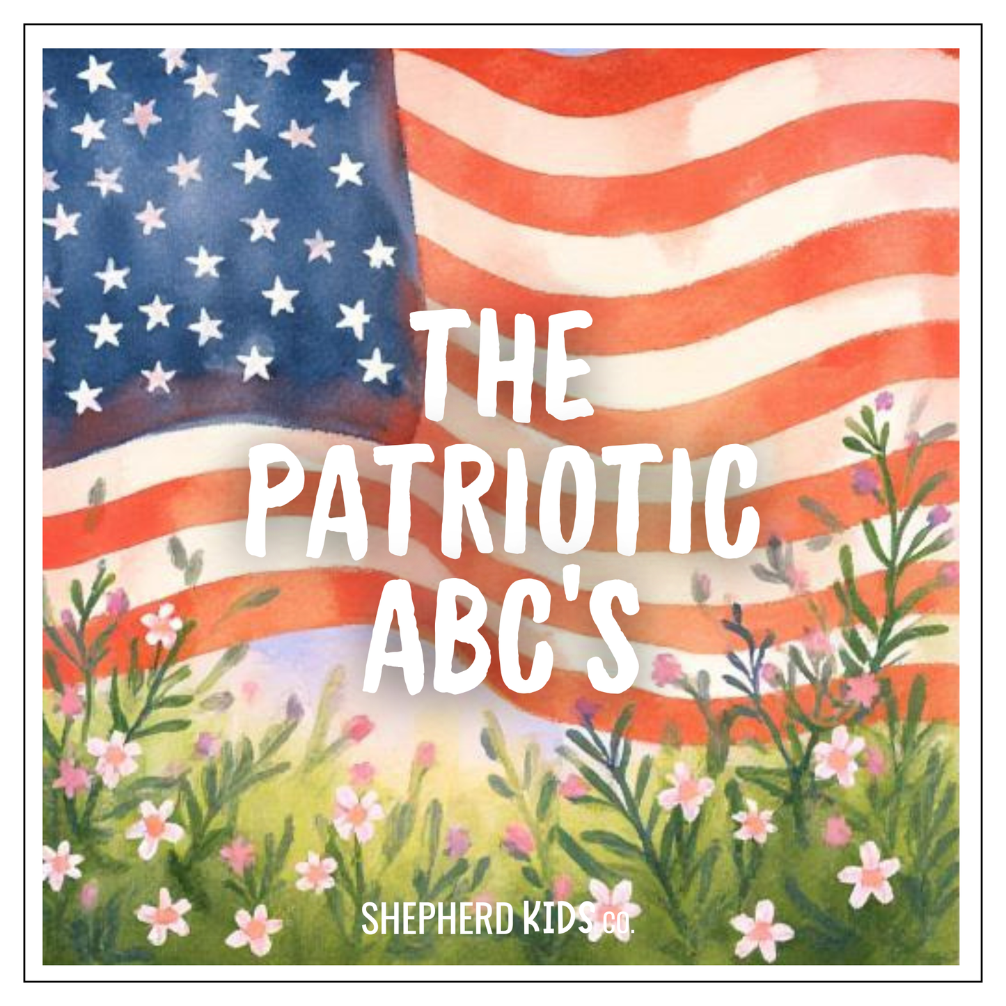 The Patriotic ABC's