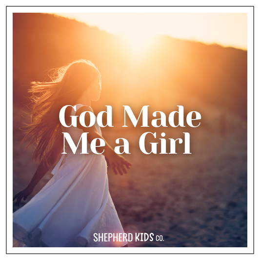 God Made Me a Girl